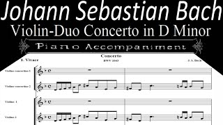 Bach  Concerto for 2 Violins in D minor 1st movement  Piano Accompaniment [upl. by Daberath]