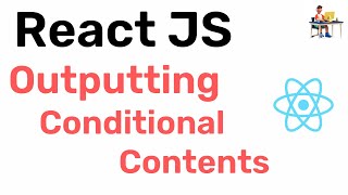 React JS  Outputting Conditional Contents  Hindi  Coding Scenes [upl. by Rayle]