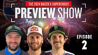 2024 Racer X Supercross Preview Show  Episode 2  Webb Roczen Anderson [upl. by Acile]