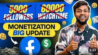 FACEBOOK MONETIZATION BIG UPDATE  अब 5000 Followers amp 60000 Watchtime नहीं चाहिए 😅 Mdnaim007 [upl. by Neram106]