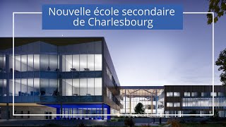 Nouvelle école secondaire de Charlesbourg secteur nord  Profil Créateur davenir [upl. by Fleurette]