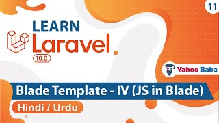 Laravel Blade Template  IV JS in Blade Tutorial in Hindi  Urdu [upl. by Ylerebmik480]