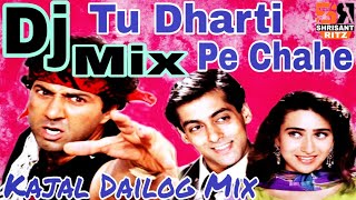 Tu Dharti Pe Chahe  Jeet  Dj Remix Old Song  Sunny Deol Dialogues Mix  ShriSantRitz [upl. by Junie35]