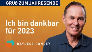 DANKE für 2023 – Bayless Conley [upl. by Ragucci]