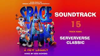 Space Jam A New Legacy Soundtrack  Serververse Classic by Kris Bowers [upl. by Nesbitt]