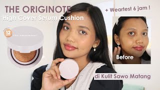 THE ORIGINOTE HIGH COVER SERUM CUSHION di Kulit Sawo Matang Review amp Weartest [upl. by Aikahc]