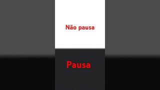 Não pausa é pausa [upl. by Ecaroh]