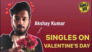 Singles on Valentine’s Day  Tharle Box  Akshay Kumar shorts Youtubeshorts [upl. by Bruyn606]