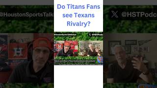 Do Titans Fans see Texans Rivalry [upl. by Ecnaiva]