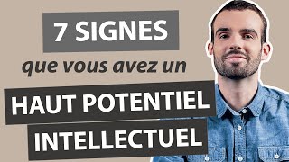 7 SIGNES que vous êtes un HPI HAUT POTENTIEL INTELLECTUEL [upl. by Ynnek]