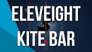 Eleveight CS Kite Bar  Sliding Stopper [upl. by Cand]