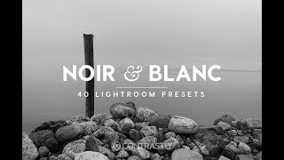 Noir amp Blanc Premium Lightroom Presets Overview [upl. by Adyeren]