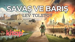 SAVAŞ VE BARIŞ  TOLSTOY SESLİ KİTAP ÖZETİ kitapözeti seslikitap tolstoy kitap kitapönerisi [upl. by Oisinoid]