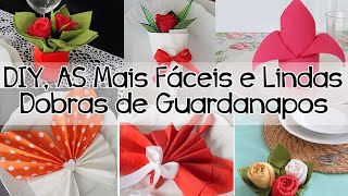 DIY 6 DOBRAS DE GUADANAPOS FÁCEIS E LINDAS  6 MANEIRAS DIFERENTES [upl. by Ordnazil]