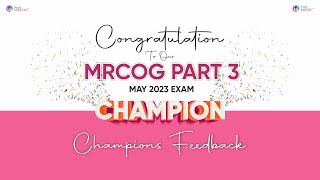 MRCOG Part 3 May 2023 Exam  Dr Rabia Tahir  Champions Feedback  StudyMRCOG  StudyMEDIC [upl. by Lasky]