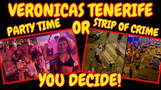 TENERIFE  VERONICAS  STRIP OF CRIME OR PARTY TIME [upl. by Opalina275]