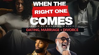 When the Right One Comes Dating Marriage  Divorce [upl. by Windzer598]