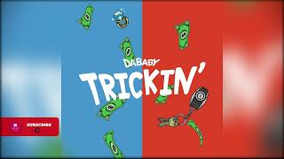 CLEAN DaBaby  TRICKIN [upl. by Bram404]