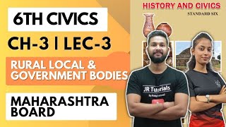 6th Civics  Chapter 3  Rural Local Government Bodies  Lecture 3  Maharashtra Board [upl. by Teeniv]