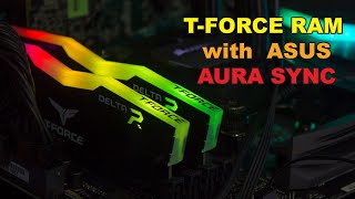 TEAMGROUP TFORCE DELTA RGB DDR4 RAM with ASUS AURA SYNC [upl. by Cohleen]