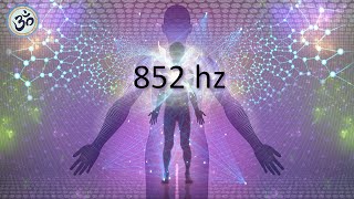 852 hz Love Frequency Raise Your Energy Vibration Deep Meditation Healing Tones [upl. by Seow]