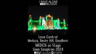 Lose Control  Meduza Becky Hill Goodboys MEDVZA Live Siam Songkran Music Festival 2024 [upl. by Londoner]