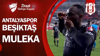 GOL Muleka Antalyaspor 12 Beşiktaş Ziraat Türkiye Kupası Son 16 Turu  08022024 [upl. by Durer]