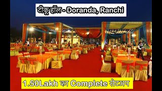 150 lakh✅ Complete tent setup  Location📌 Tiku Hall Doranda Ranchi [upl. by Seni]