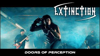 EXTINCTION  Doors Of Perception OFFICIAL MUSIC VIDEO [upl. by Nakeber]