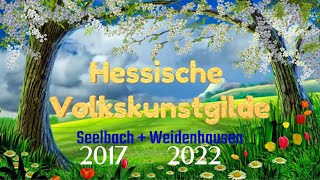 Hessische Volkskunstgilde Vorführungen 2017  2022 EA [upl. by Yanel]