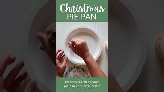 Dollar Store Christmas Pie Pan Craft shorts [upl. by Nesrac810]