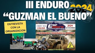 III ENDURO quotGUZMAN EL BUENOquot Entrevista con Organización [upl. by Ohare]