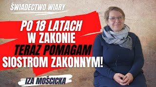 Iza Mościcka była zakonnica pomaga siostrom zakonnym Świadectwo nawrócenia i wiary 19 [upl. by Woodrow]