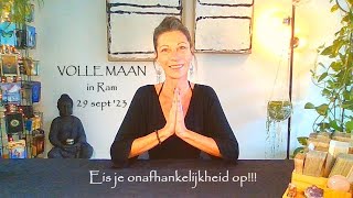 ⚡️VOLLE MAAN⚡️ in Ram  29 september 23  ☝️Eis je onafhankelijkheid op  Tarot Reading [upl. by Audie]