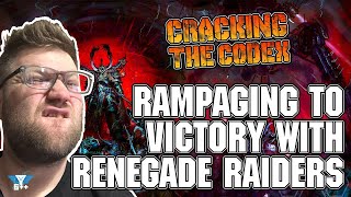 Unleashing Chaos Renegade Raiders Path to Victory  Cracking the Codex [upl. by Crosley]