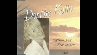 Dorthe Kollo  Hoffnungslos romantisch [upl. by Noisla]