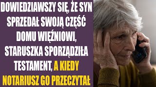 Dowiedziawszy się że syn sprzedał swoją część domu więźniowi staruszka sporządziła testament a [upl. by Talie]