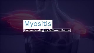 Myositis  Understanding its various forms Different types of myositis [upl. by Henrique]