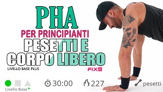 Allenamento Completo Cardio PHA Total Body Per quotPrincipianti Plusquot [upl. by Nora]