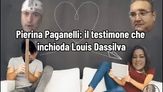 Pierina Paganelli il testimone che inchioda Louis Dassilva [upl. by Ettennyl]