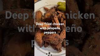 DEEP FRIED CHICKEN w ￼JALAPEÑO PEPPER 🌶️ foodie foodlover [upl. by Grethel]