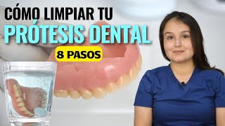 CÓMO LIMPIAR TU PRÓTESIS DENTAL ¡TUTORIAL DE 8 PASOS [upl. by Nayra]