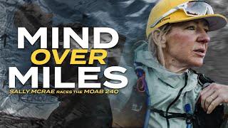 Moab 240 Documentary  Mind Over Miles [upl. by Yeldoow680]