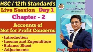 Account of Not for Profit Concerns  Introduction  Adjustment  Chapter 2  Class 12th  Day 1 [upl. by Jamey381]