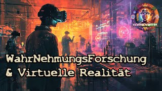 WahrNehmungsForschung amp Virtuelle Realität [upl. by Gregoire]