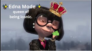 Edna Mode being a GIRL BOSS for almost 3 mins [upl. by Shaia]