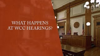 What Happens at WCC Hearings  Workers Compensation Claims [upl. by Florencia]