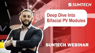 Suntech Webinar Deep Dive Into Bifacial PV Modules [upl. by Romeyn]