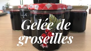 Gelée de groseilles inratable [upl. by Armallas]