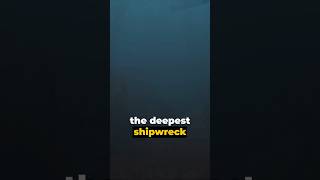 Plunge Into the Abyss World’s Deepest Shipwreck history geography maritime [upl. by Hazem869]